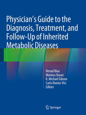 cover image of Physician's Guide to the Diagnosis, Treatment, and Follow-Up of Inherited Metabolic Diseases